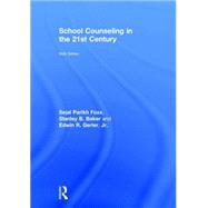 School Counseling in the 21st Century 9781138838284