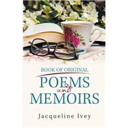 Book of Original Poems and Memoirs 9781984528285