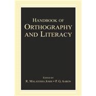 Handbook of Orthography and Literacy 9780415648288