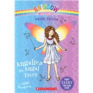 Angelica the Angel Fairy (Rainbow Magic: Special Edition) 9780545708289