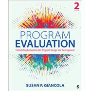 Program Evaluation: Embedding Evaluation into Program Design and Development