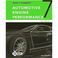 Today's Technician Automotive Engine Performance, Classroom and Shop Manuals, Spiral bound Version 9781305958289