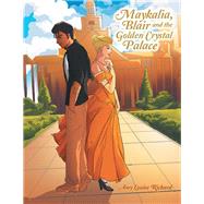 Maykalia, Blair and the Golden Crystal Palace 9781796008289