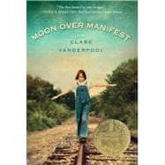 Moon over Manifest 9780375858291