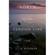 North of the Tension Line 9780825308291