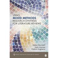 Using Mixed Methods Research Synthesis for Literature Reviews 9781483358291