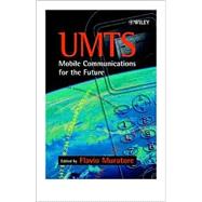 UMTS Mobile Communications for the Future
