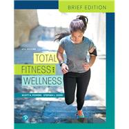 Total Fitness and Wellness, Brief Edition 9780135258293