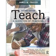 TEACH: A Question of Teaching 9781138888296