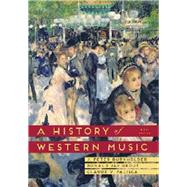 A History of Western Music 9E w/Total Access 9780393918298