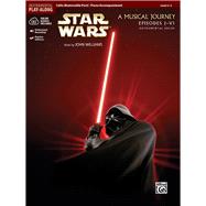 Star Wars A Musical Journey Episodes 1-6 9780739058299