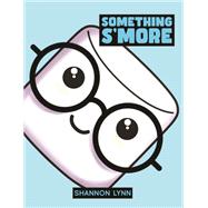 Something S'More