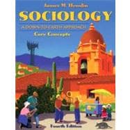 Sociology : A down-to-Earth Approach, Core Concepts 9780205698301