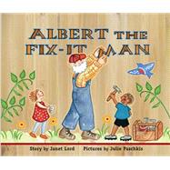 Albert the Fix-it Man 9781561458301