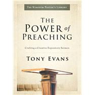 The Power of Preaching 9780802418302