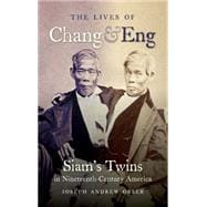The Lives of Chang & Eng 9781469618302