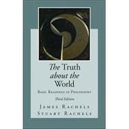 The Truth about the World: Basic Readings in Philosophy 9780078038303