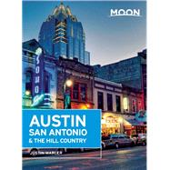 Moon Austin, San Antonio & the Hill Country 9781612388304