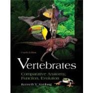 Vertebrates : Comparative Anatomy, Function, Evolution 9780072528305