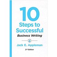 10 Steps to Successful Business Writing 9781947308305