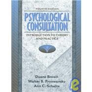 Psychological Consultation : Introduction to Theiry and Practice