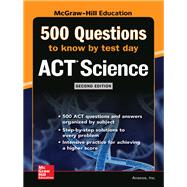 500 ACT Science Questions to Know by Test Day, Second Edition 9781260108309