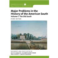 Major Problems in the History of the American South, Volume 1 9780547228310
