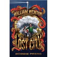 William Wenton and the Lost City 9781481478311