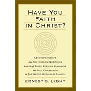 Have You Faith in Christ? 9781630888312