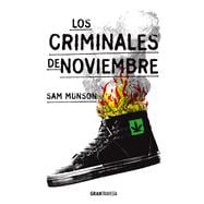 Los criminales de noviembre /November Criminals 9786077358312