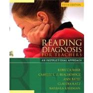 Reading Diagnosis  for Teachers: An Instructional Approach