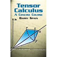 Tensor Calculus A Concise Course
