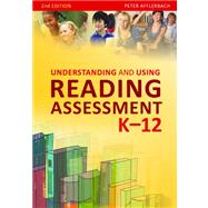 Understanding and Using Reading Assessment, K-2 9780872078314