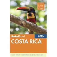 Fodor's Costa Rica 2016 9781101878316