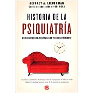 La historia nunca contada de la psiquiatria/ Shrinks The Untold Story of Psychiatry 9788466658317