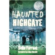 Haunted Highgate 9780750958318