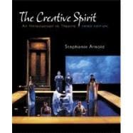 The Creative Spirit: An Introduction to Theatre