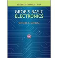 Problems Manual to accompany Grob's Basic Electronics 9780077238322