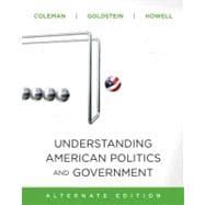 Understanding American Politics and Government, 2010 Update, Alternate Edition 9780205798322