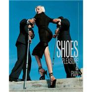 Shoes: Pleasure & Pain 9781851778324