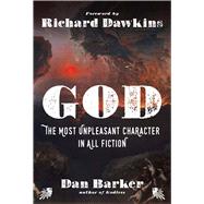God: The Most Unpleasant Character in All Fiction 9781454918325