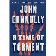 A Time of Torment A Charlie Parker Thriller 9781501118326