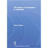 The Syntax of Possession in Japanese 9781138878327