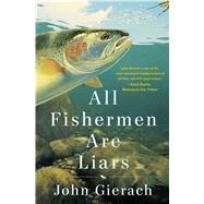 All Fishermen Are Liars 9781451618327