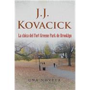 La Chica Del Fort Greene Park De Brooklyn 9781506528328