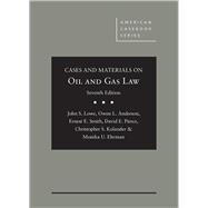Cases and Materials on Oil and Gas Law 9781683288329
