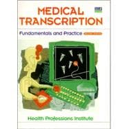 Medical Transcription : Fundamentals and Practice 9780130138330