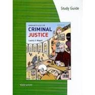 Study Guide for Siegel’s Essentials of Criminal Justice 9780538738330