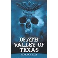 Death Valley of Texas 9781532078330