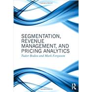 Segmentation, Revenue Management and Pricing Analytics 9780415898331